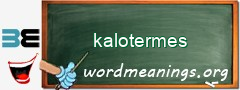 WordMeaning blackboard for kalotermes